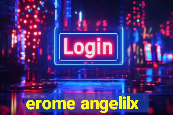 erome angelilx